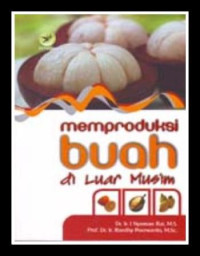 MEMPRODUKSI BUAH DILUAR MUSIM