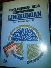 PEMBANGUNAN DESA BERWAWASAN LINGKUNGAN