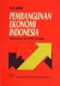 PEMBANGUNAN EKONOMI INDONESIA : PANDANGAN SEORANG TETANGGA