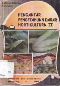 PENGANTAR PENGETAHUAN DASAR HORTIKULTURA II