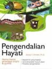 PENGENDALIAN HAYATI : HAMA-HAMA SERANGGA TROPIS DAN GULMA