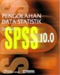 PENGOLAHAN DATA STATISTIK DENGAN SPSS10.0