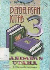 PENJELASAN KITAB 3 : LANDASAN UTAMA