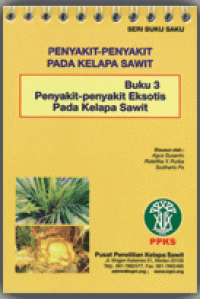 PENYAKIT - PENYAKIT PADA KELAPA SAWIT