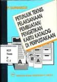 PETUNJUK TEKNIS PELAKSANAAN PEMBUATAN/PENGETIKAN KARTU KATALOG DI PERPUSTAKAAN