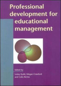 PROFESSIONAL DEVELOPMENT FOR EDUCATIONAL MANAGEMENT (PENGEMBANGAN PROFESIONAL UNTUK MANAJEMEN PENDIDIKAN)