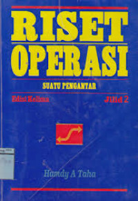 RISET OPERASI : SUATU PENGANTAR EDISI KELIMA JILID 2