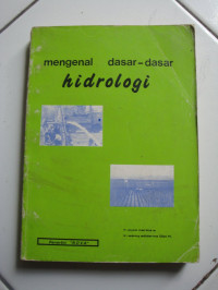 MENGENAL DASAR-DASAR HIDROLOGI