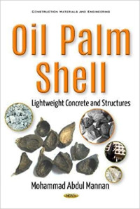 OIL PALM SHELL : LIGHTWEIGHT CONCRETE AND STRUCTURES