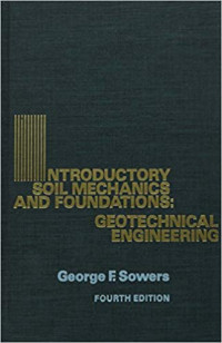 INTRODUCTORY SOIL MECHANICS & FOUNDATIONS: GEOTECHNICAL ENGINEERING