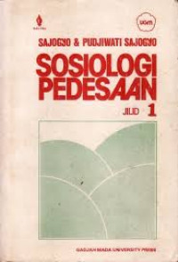 SOSIOLOGI PEDESAAN JILID 1