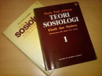 TEORI SOSIOLOGI KLASIK DAN MODERN 1