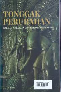 TONGGAK PERUBAHAN : MELALUI PIR KELAPA SAWIT MEMBANGUN NEGERI