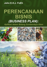 Perencanaan bisnis (business plan): aplikasi dalam bidang sumberdaya alam