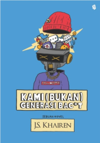 Kami (Bukan) Generasi Bacot