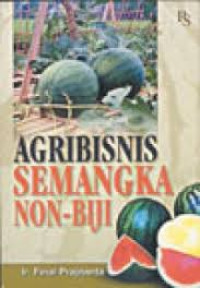 Agribisnis semangka non-biji