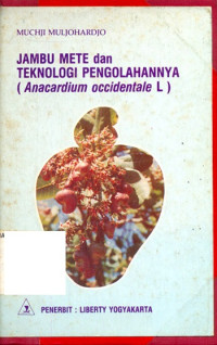 Image of JAMBU METE DAN TEKNOLOGI PENGOLAHANNYA