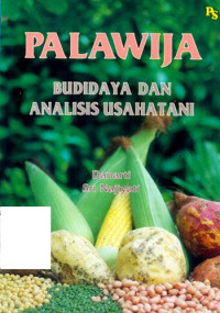 PALAWIJA : BUDIDAYA DAN ANALISIS USAHA TANI