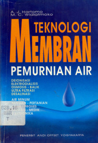 TEKNOLOGI MEMBRAN PEMURNIAN AIR