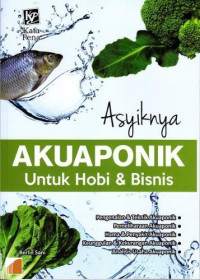 ASYIKNYA AKUAPONIK UNTUK HOBI DAN BISNIS