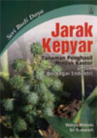 JARAK KEPYAR : TANAMAN PENGHASIL MINYAK KASTOR UNTUK BERBAGAI INDUSTRI