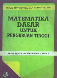 Image of MATEMATIKA DASAR UNTUK PERGURUAN TINGGI