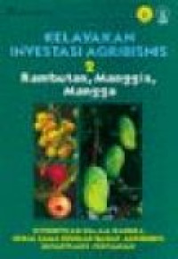 Image of KELAYAKAN INVESTASI AGRIBISNIS 2 : RAMBUTAN, MANGGIS, MANGGA