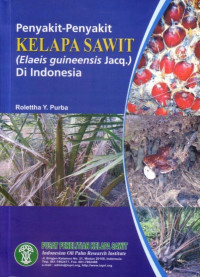 Image of Penyakit-penyakit kelapa sawit (Elaeis guineensis jacq) di Indonesia