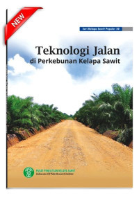 Teknologi Jalan di Perkebunan Kelapa Sawit