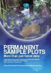 Permanent Sample Plots More Than Just Forest Data