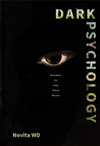 Image of Dark Psychology : Memahami Sisi Gelap Manusia