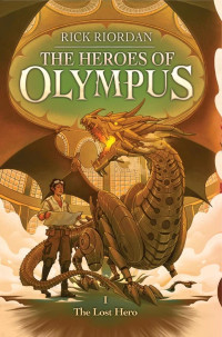 The Heroes of Olympus: 1. The Lost hero