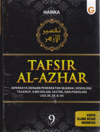 Tafsir Al-Azhar Jilid 9 : Diperkaya Dengan Pendekatan Sejarah, Sosiologi, Tasawuf, Ilmu Kalam, Sastra, dan Psikologi (Juz 28, 29, & 30)