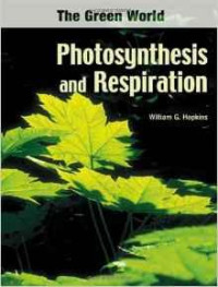 Photosynthesis and respiration the green world