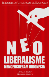 Neoliberalisme mencengkeram Indonesia