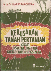 KERUSAKAN TANAH PERTANIAN