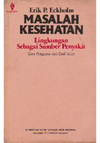 MASALAH KESEHATAN : Lingkungan Sebagai Sumber Penyakit