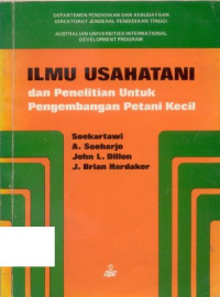 ILMU USAHATANI DAN PENELITIAN UTNUK PENGEMBANGAN PETANI KECIL