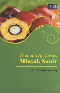 Ekonomi Agribisnis Minyak Sawit