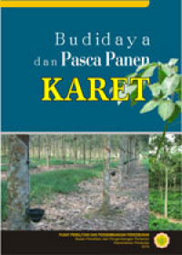 Image of BUDIDAYA DAN PASCA PANEN KARET