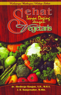 SEHAT TANPA DAGING DENGAN VEGETARIS