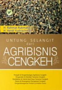 UNTUNG SELANGIT DARI AGRIBISNIS CENGKEH