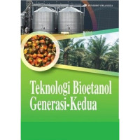 TEKNOLOGI BIOETANOL GENERASI - KEDUA