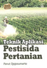 TEKNIK APLIKASI PESTISIDA PERTANIAN