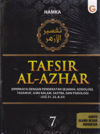 Tafsir Al-Azhar Jilid 7 : Diperkaya Dengan Pendekatan Sejarah, Sosiologi, Tasawuf, Ilmu Kalam, Sastra, dan Psikologi (Juz 21, 22, & 23)