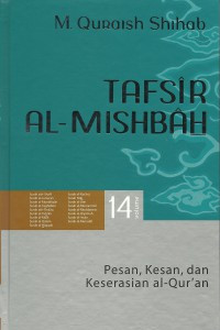 Image of Tafsir Al-Misbah : Pesan, Kesan, dan Keserasian al-Qur'an Volume 14