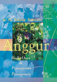Image of ANGGUR : BUDIDAYA DAN PENANGANAN PASCAPANEN