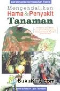 Image of MENGENDALIKAN HAMA DAN PENYAKIT TANAMAN
