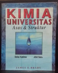 Image of KIMIA UNIVERSITAS : ASAS & STRUKTUR EDISI KELIMA JILID 1