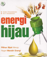 Image of ENERGI HIJAU : PILIHAN BIJAK MENUJU NEGERI MANDIRI ENERGI